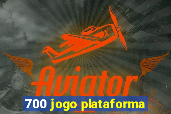 700 jogo plataforma